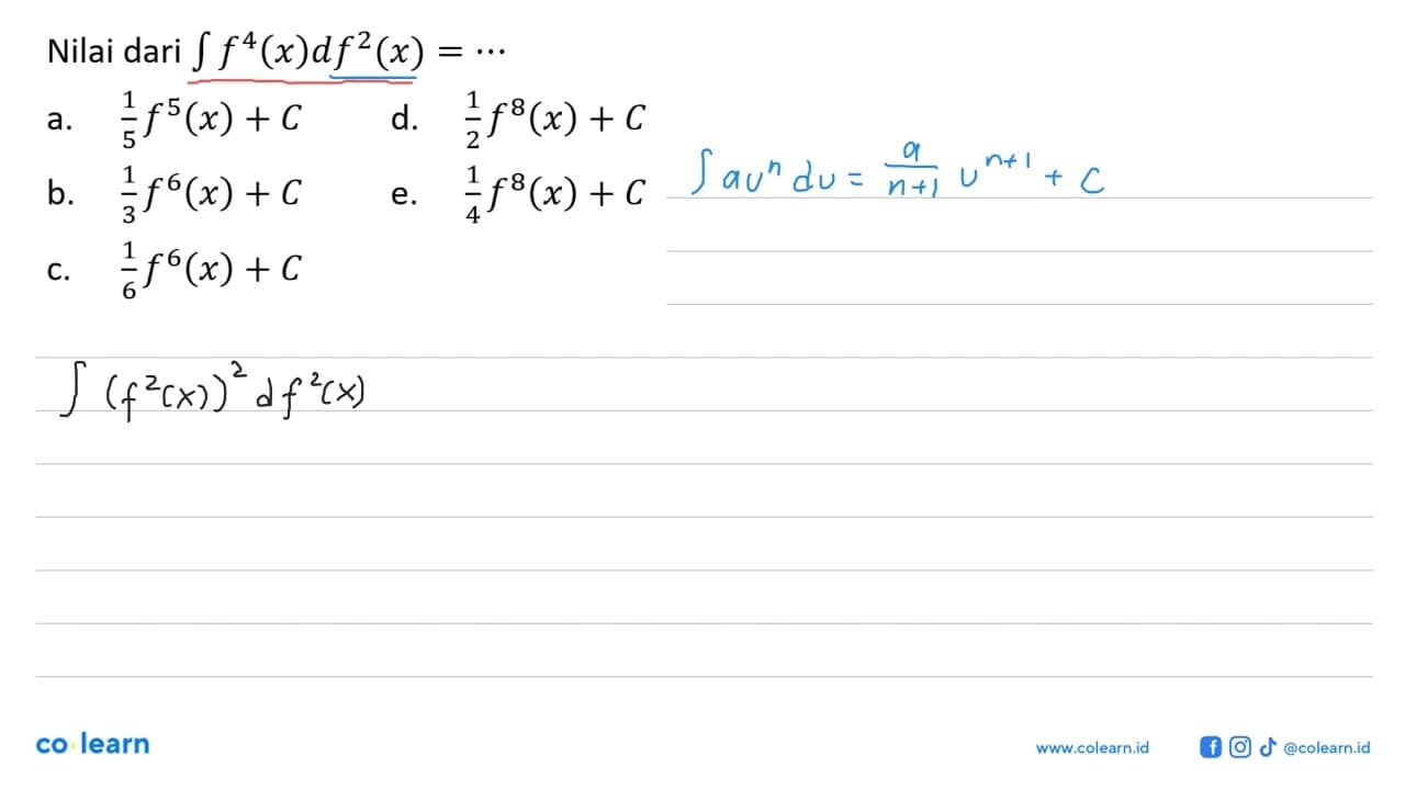 Nilai dari integral f^4(x) df^2(x)=...