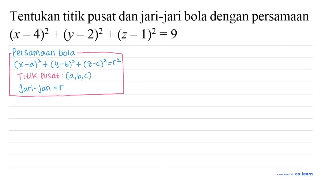 Tentukan titik pusat dan jari-jari bola dengan persamaan (x