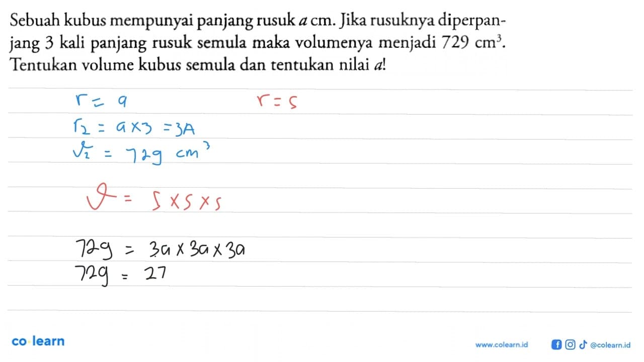 Sebuah kubus mempunyai panjang rusuk a cm. Jika rusuknya