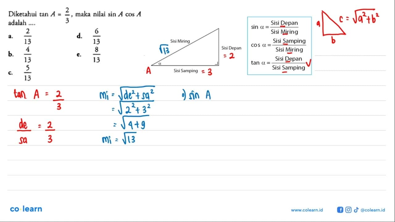 Diketahui tan A=2/3 , maka nilai sin A cos A adalah ....