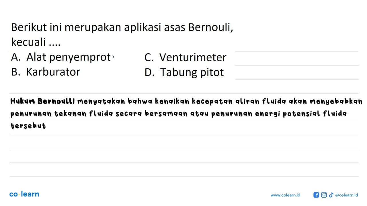 Berikut ini merupakan aplikasi asas Bernouli,kecuali ....