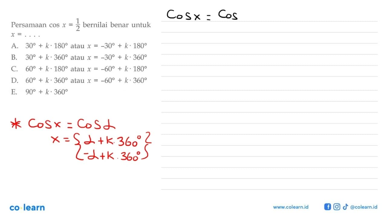 Persamaan cos x = 1/2 benar untuk x = ....