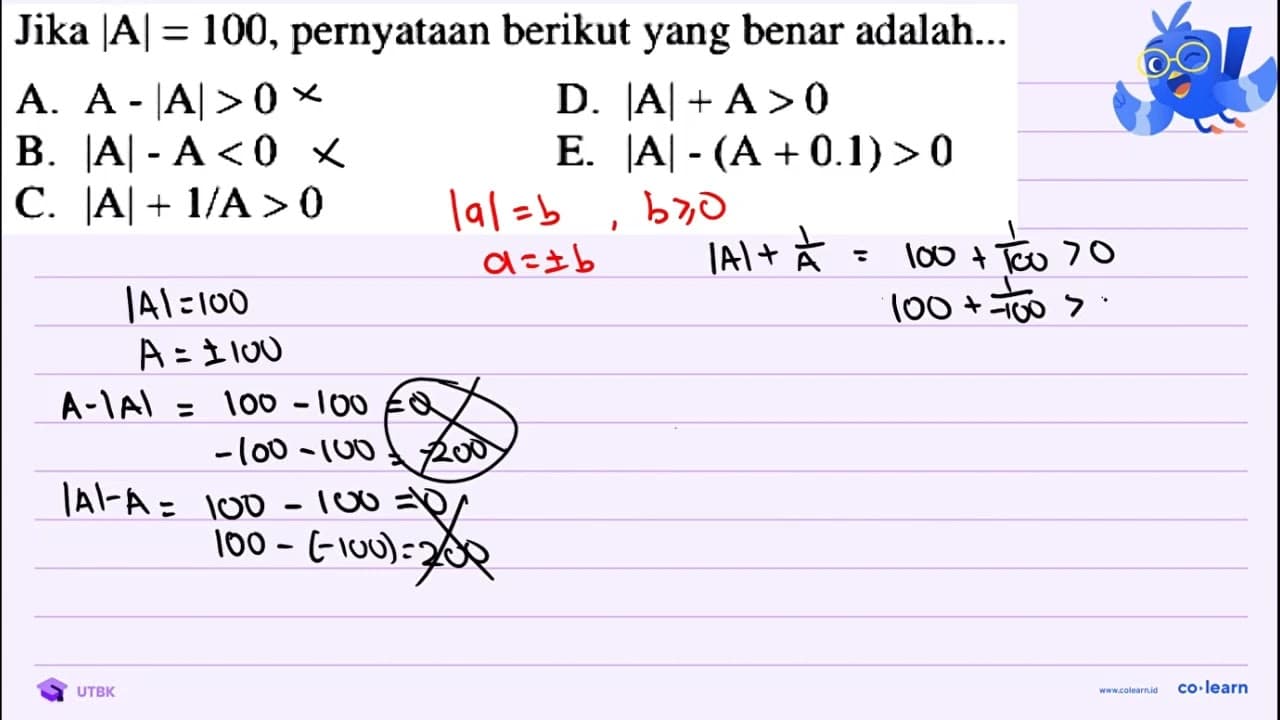 Jika |A|=100 , pernyataan berikut yang benar adalah... A.