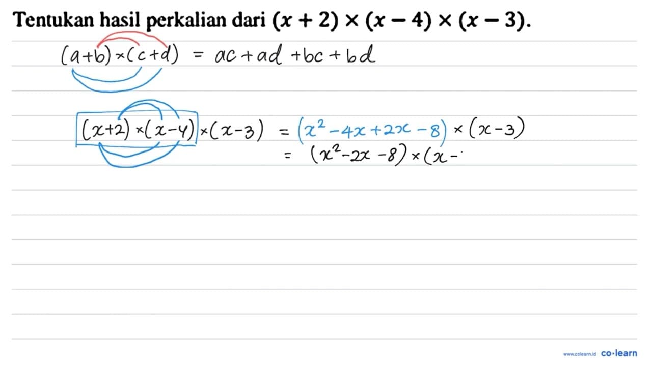 Tentukan hasil perkalian dari (x+2) x(x-4) x(x-3)