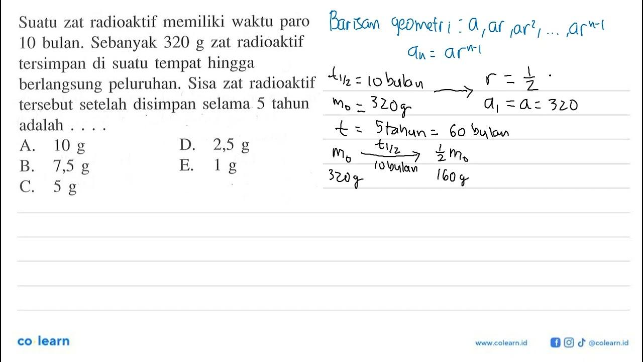 Suatu zat radioaktif memiliki waktu paro 10 bulan. Sebanyak