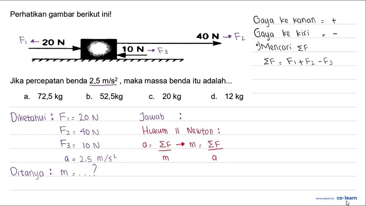 Perhatikan gambar berikut ini! Jika percepatan benda 2,5 m