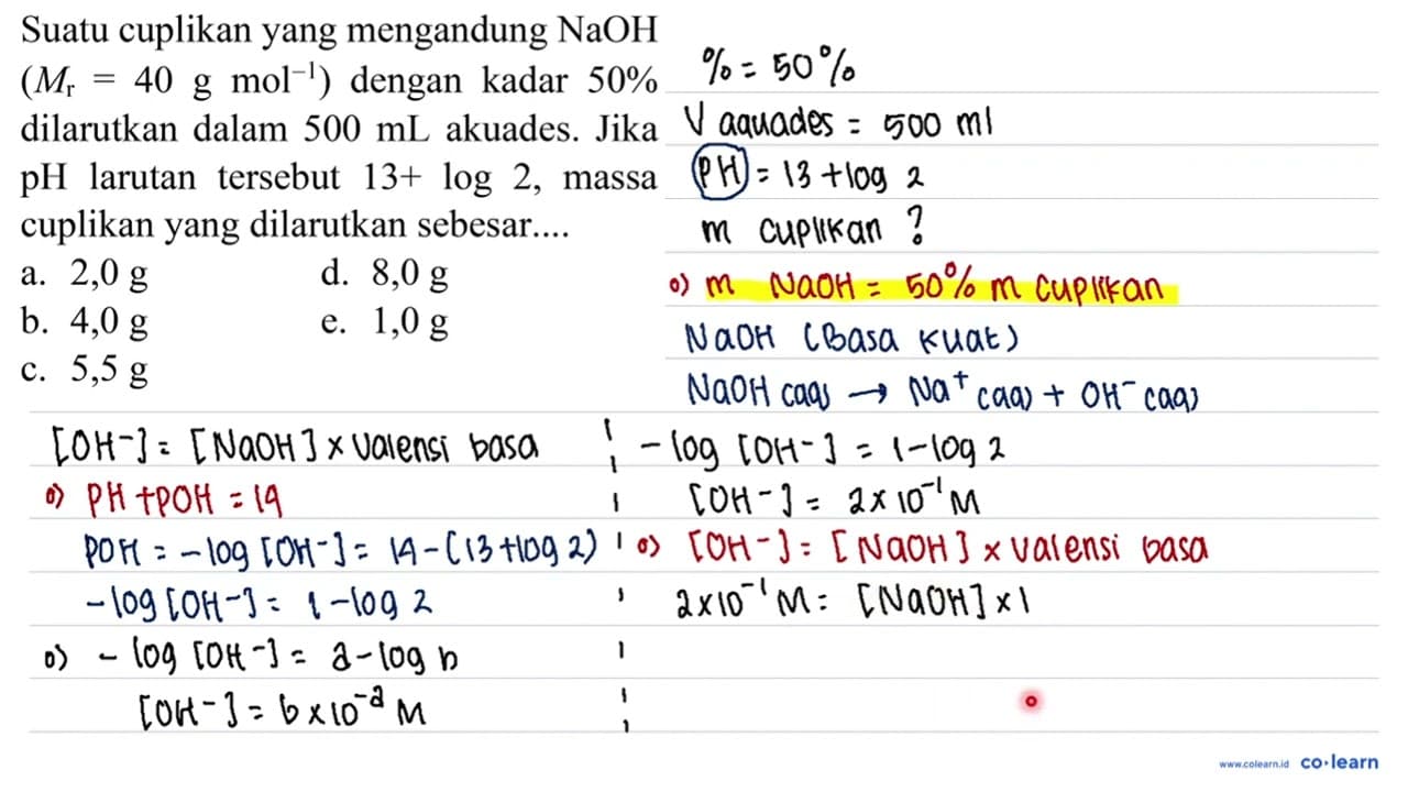 Suatu cuplikan yang mengandung NaOH (M(r)=40 g mol^(-1))