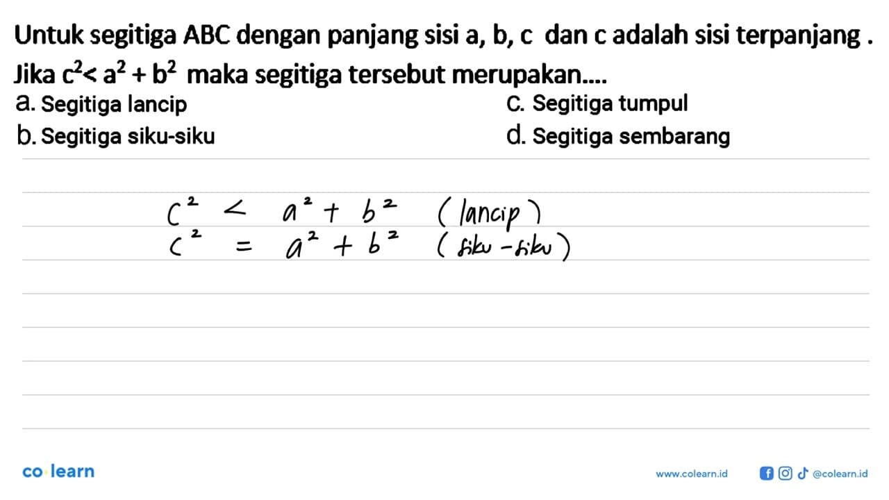 Untuk segitiga ABC dengan panjang sisi a, b, c dan c adalah