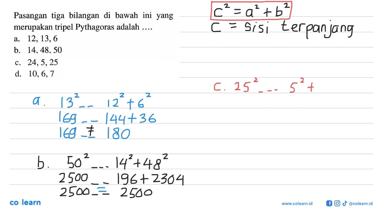 Pasangan tiga bilangan di bawah ini yang merupakan tripel