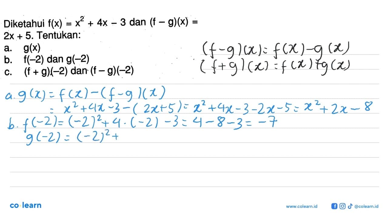 Diketahui f(x)=x^2+4x-3 dan (f-g)(x)= 2 x+5. Tentukan: