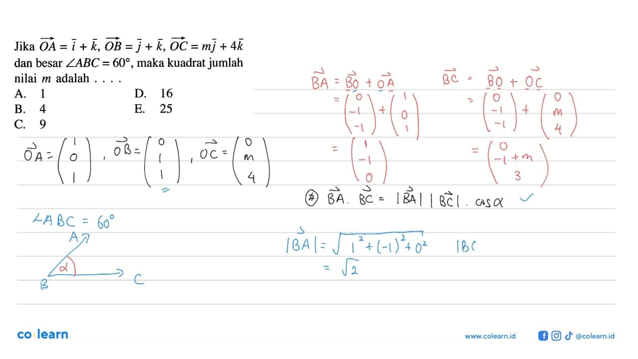 Jika vektor OA=i+k,vektor OB=j+k, vektor OC=mj+4k dan besar