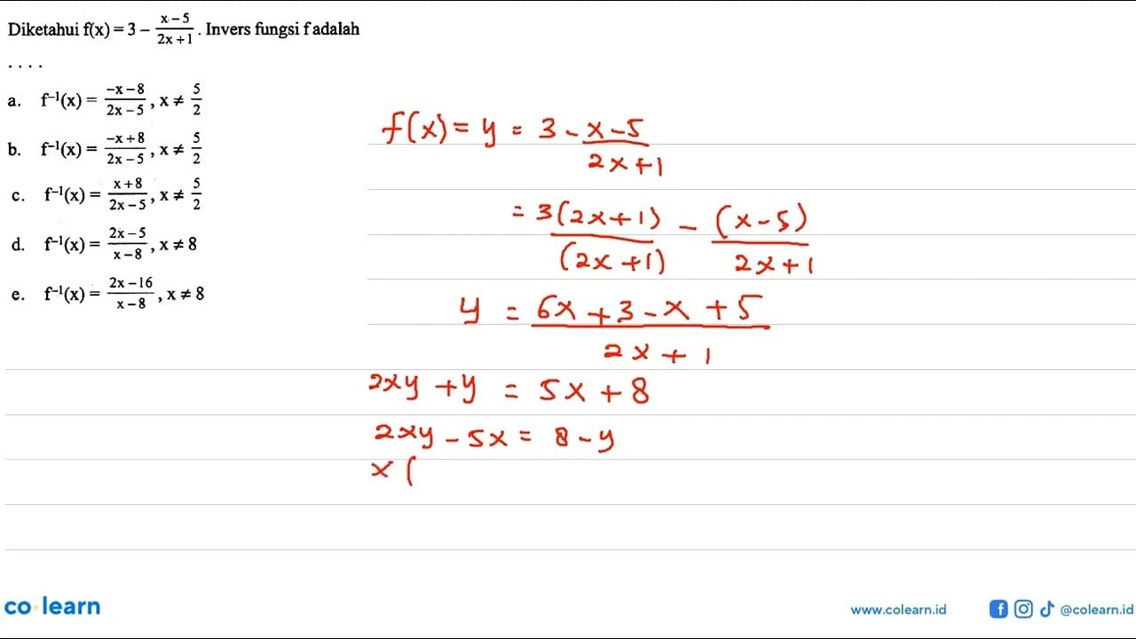 Diketahui f(x)=3-(x-5)/(2x+1). Invers fungsi f adalah