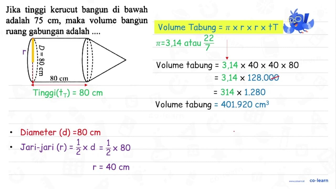 Jika tinggi kerucut bangun di bawah adalah 75 cm, maka