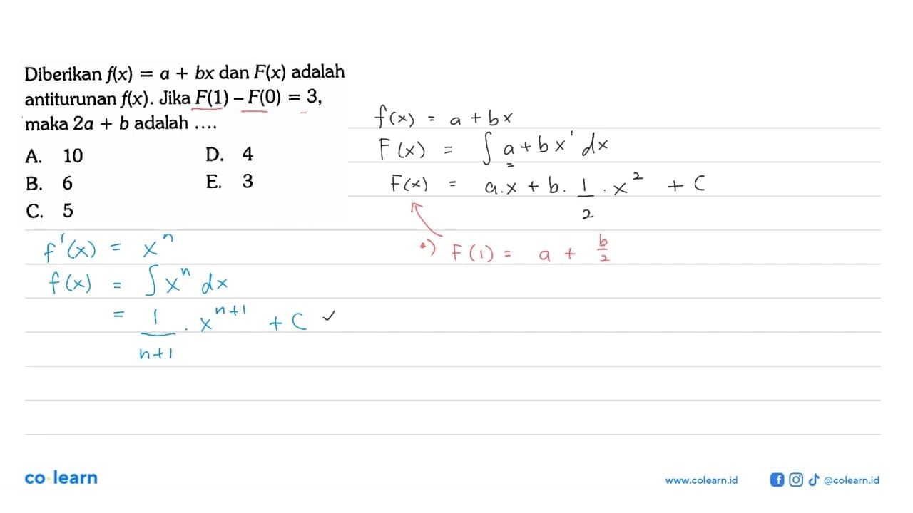 Diberikan f(x)=a+bx dan F(x) adalah antiturunan f(x) . Jika