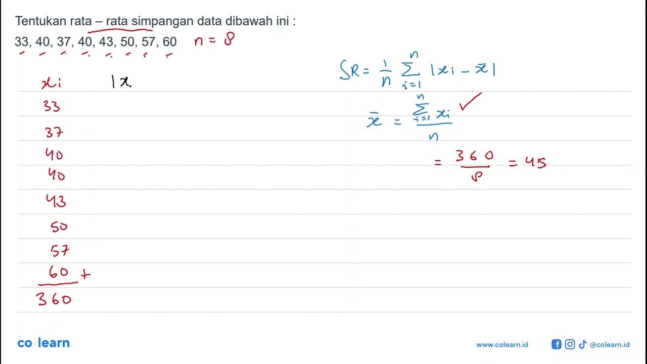 Tentukan rata rata simpangan data dibawah ini : 33, 40, 37,