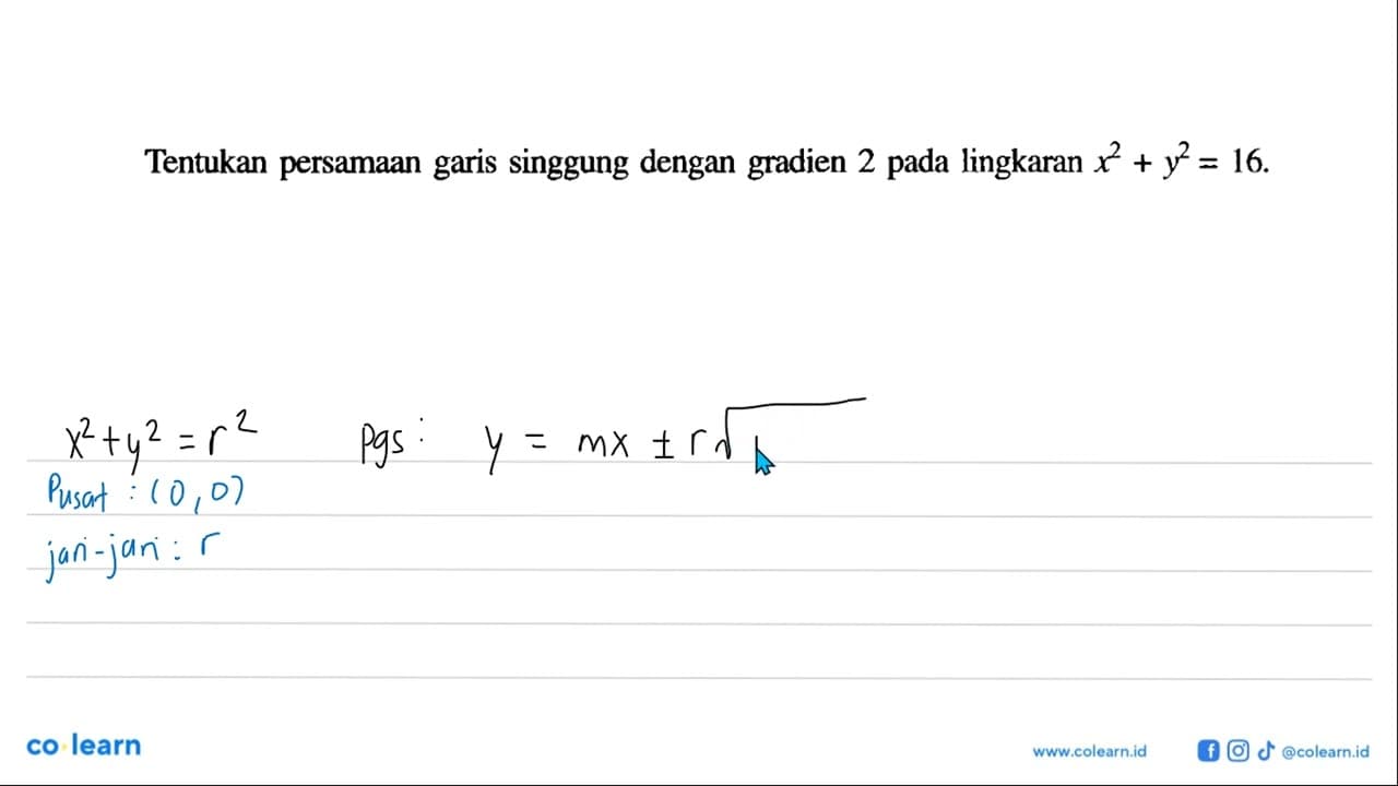 Tentukan persamaan garis singgung dengan gradien 2 pada