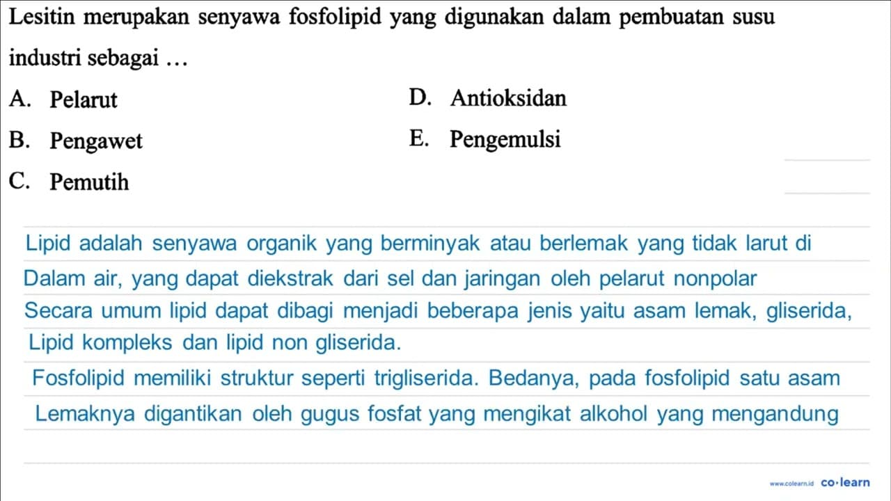 Lesitin merupakan senyawa fosfolipid yang digunakan dalam