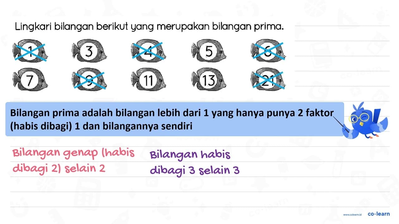 Lingkari bilangan berikut yang merupakan bilangan prima.