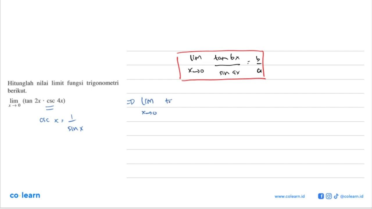 Hitunglah nilai limit fungsi trigonometri berikut. lim x->0