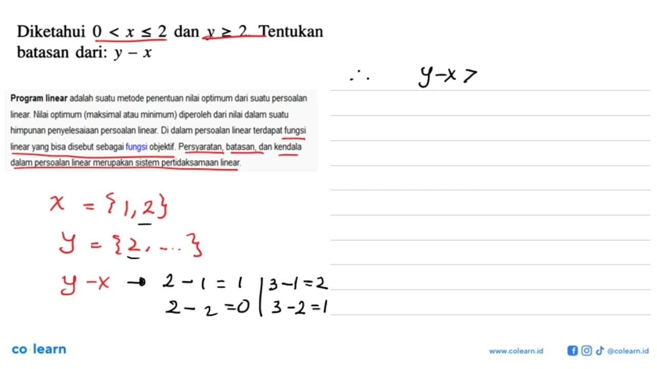 Diketahui 0<x<=2 dan y>=2. Tentukan batasan dari: y-x