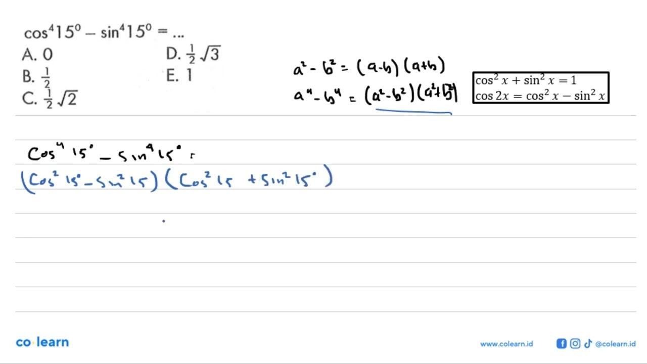 cos^4 15 - sin^4 15 = ...