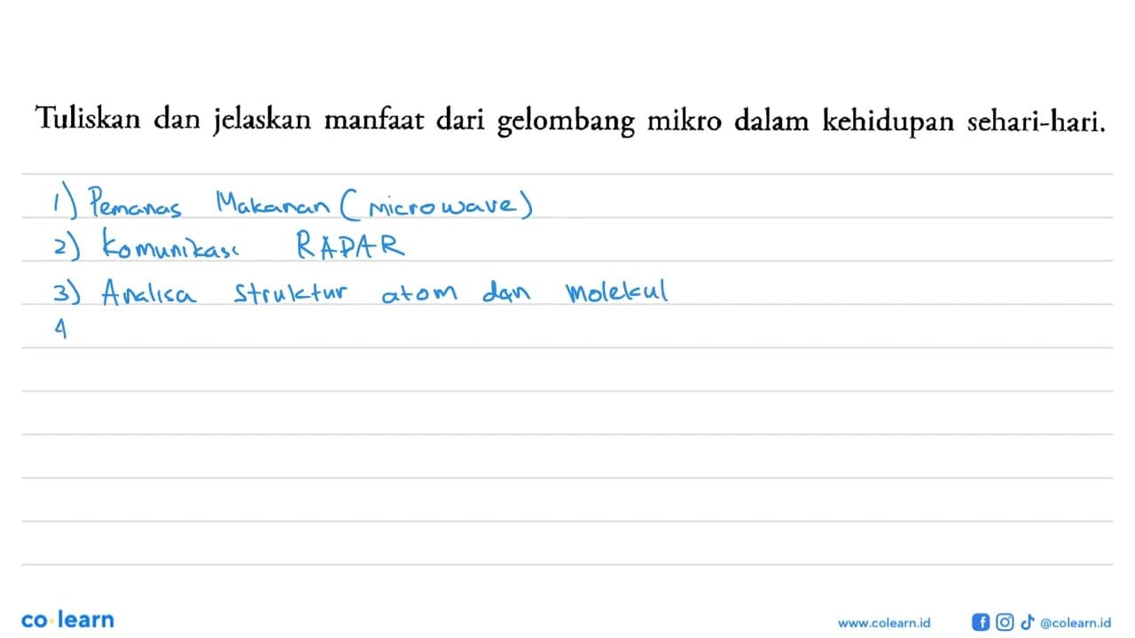 Tuliskan dan jelaskan manfaat dari gelombang mikro dalam