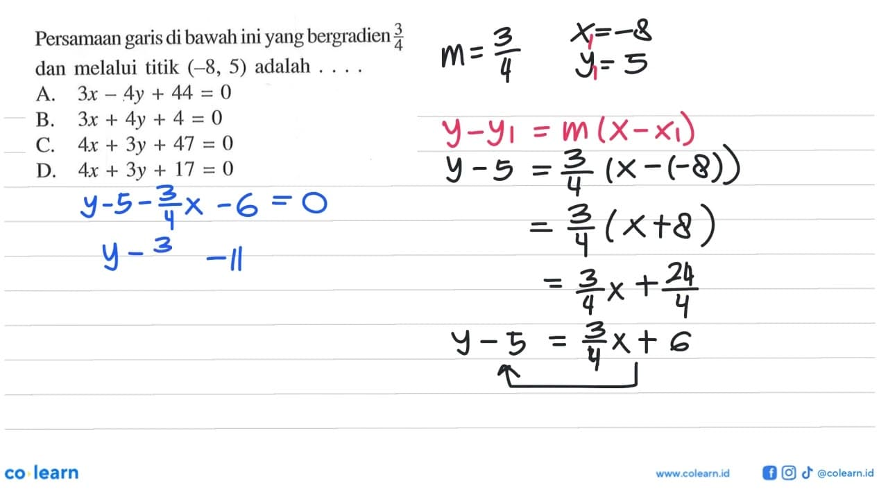 Persamaan garis di bawah ini yang bergradien 3/4 dan