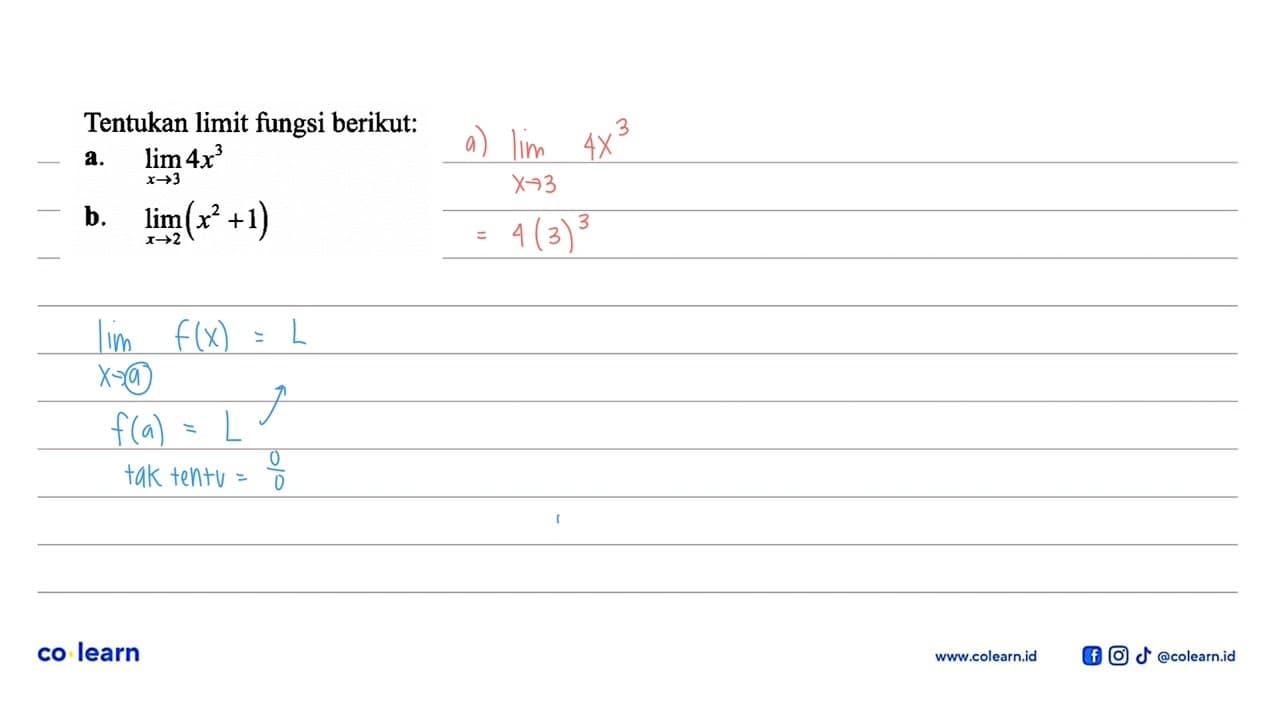 Tentukan limit fungsi berikut: a. lim x->3 4x^3b. lim x->2