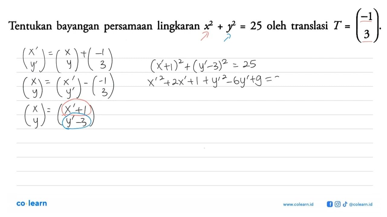 Tentukan bayangan persamaan lingkaran x^2+y^2=25 oleh