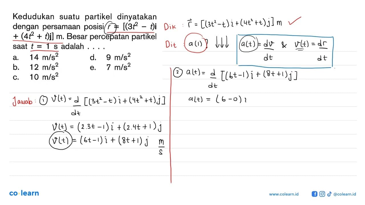 Kedudukan suatu partikel dinyatakan dengan persamaan posisi