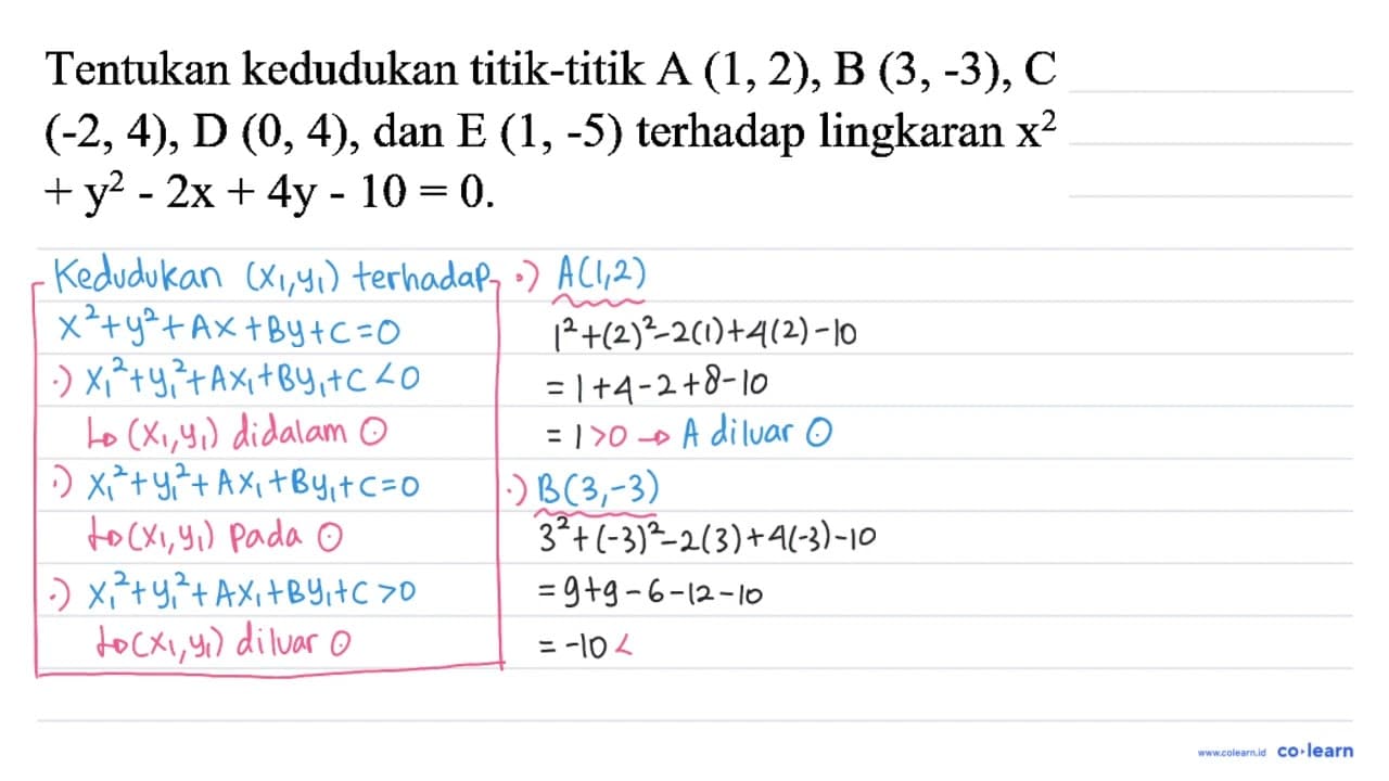 Tentukan kedudukan titik-titik A (1,2), B(3,-3), C (-2,4),