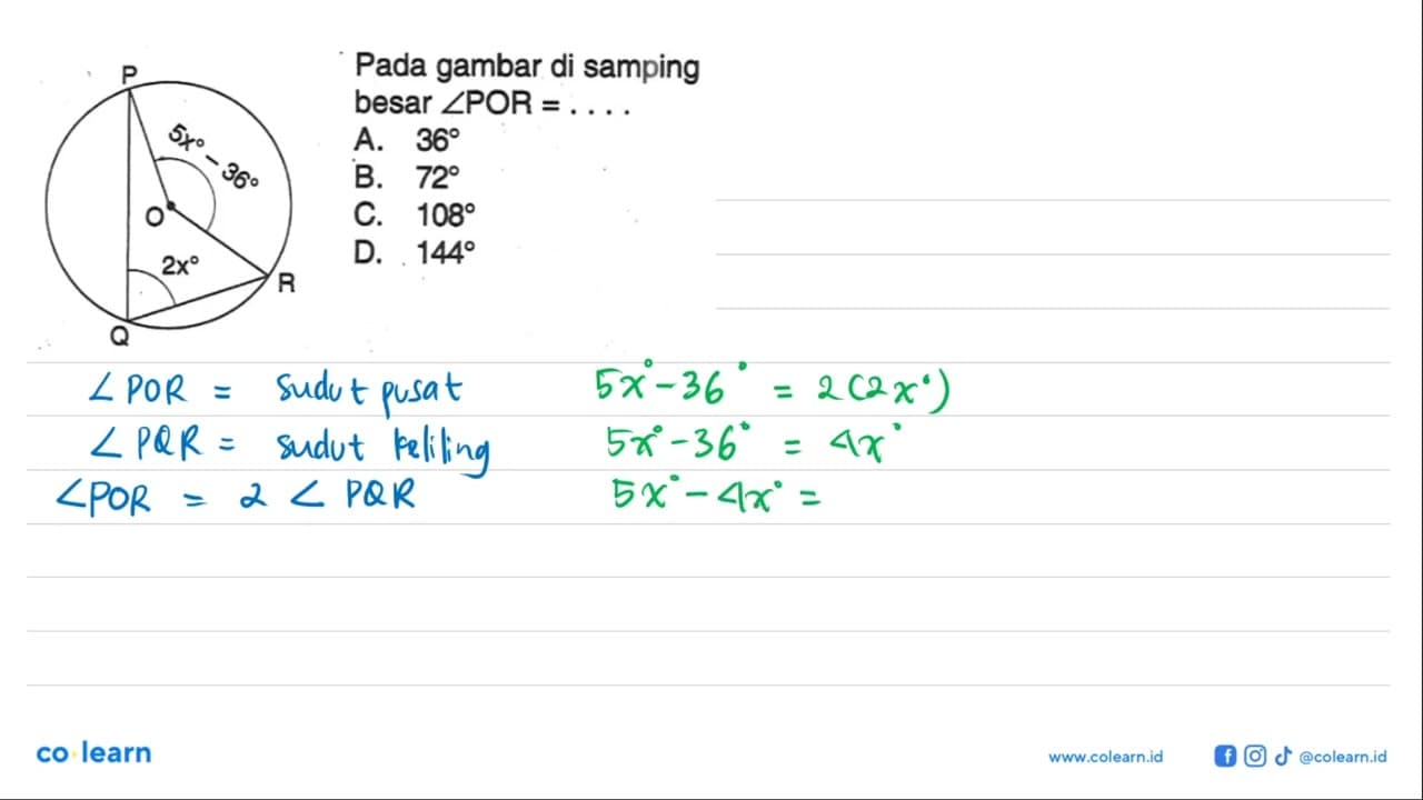 Pada gambar di samping besar sudut POR=... . P 5x-36 O 2x R