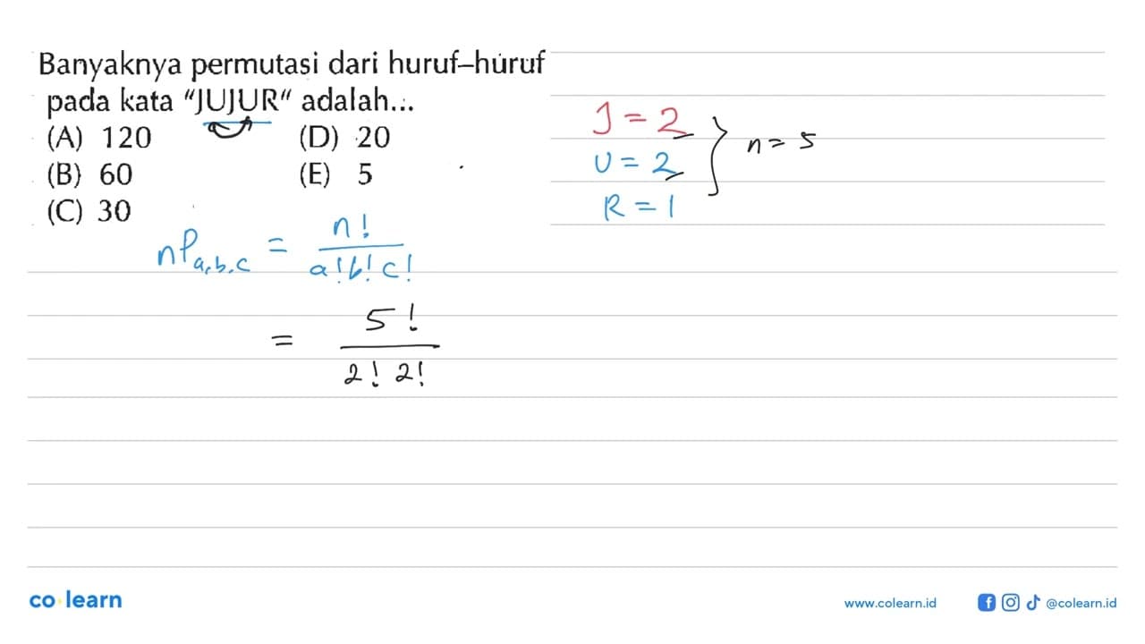 Banyaknya permutasi dari huruf-huruf pada kata 'JUJUR'