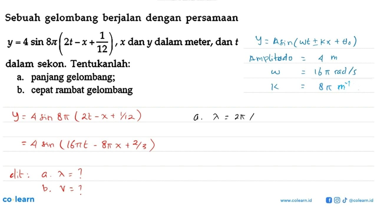 Sebuah gelombang berjalan dengan persamaan y=4sin