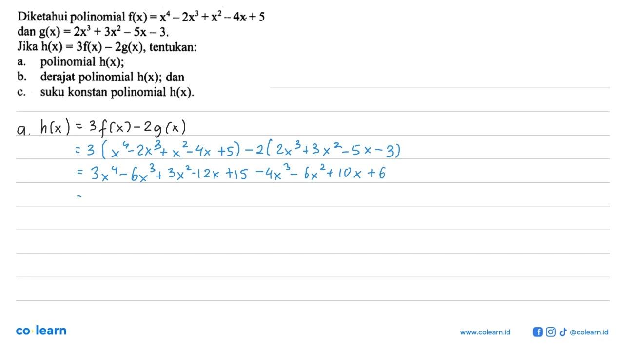 Diketahui polinomial f(x)=x^4-2x^3+x^2-4x+5 dan