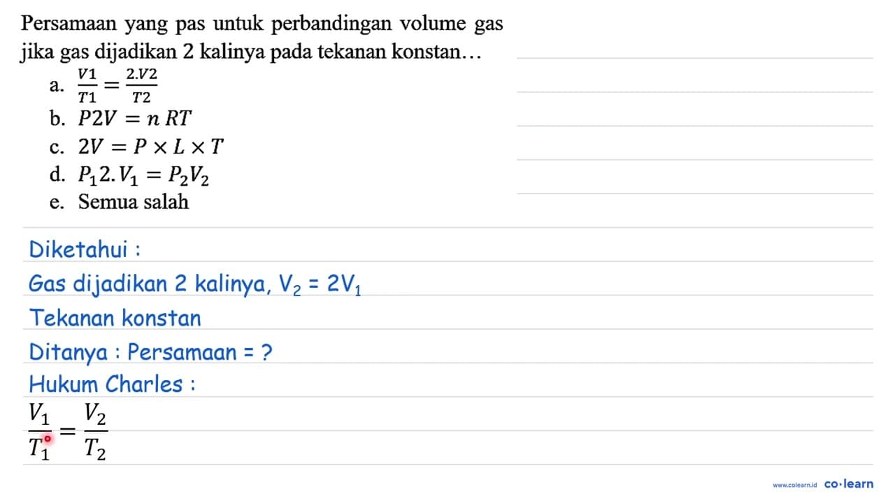 Persamaan yang pas untuk perbandingan volume gas jika gas