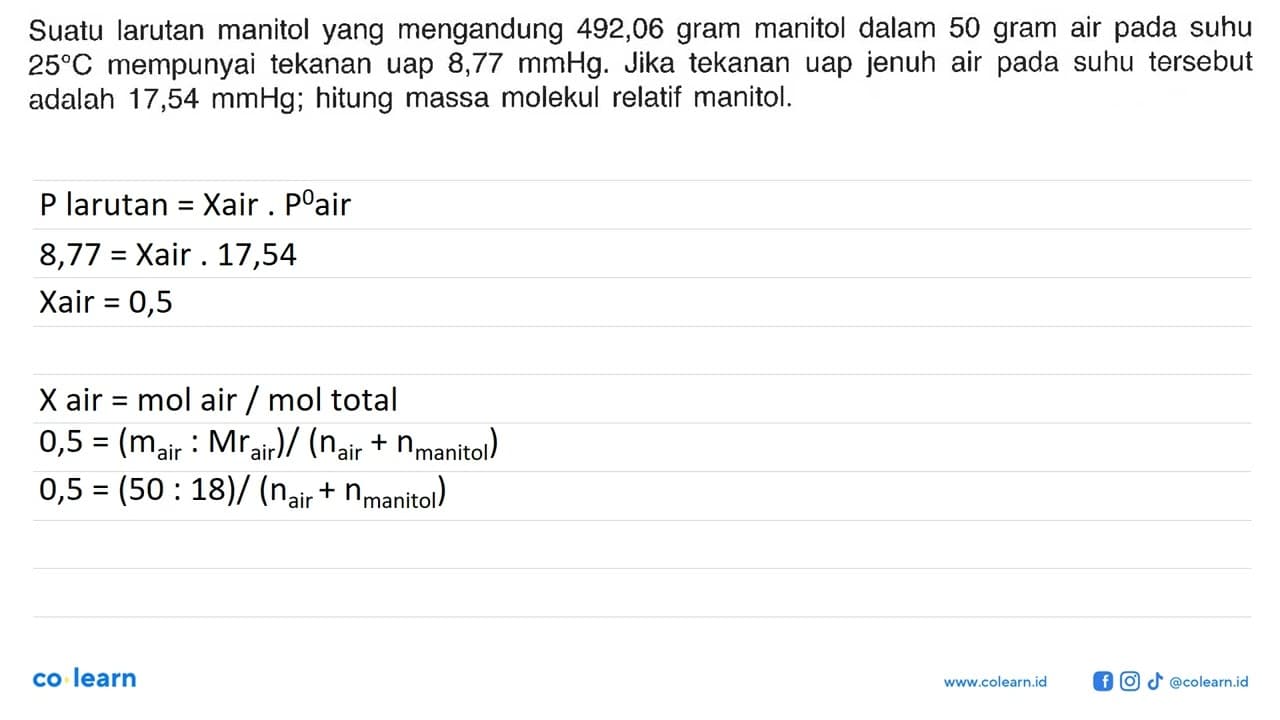 Suatu larutan manitol yang mengandung 492,06 gram manitol