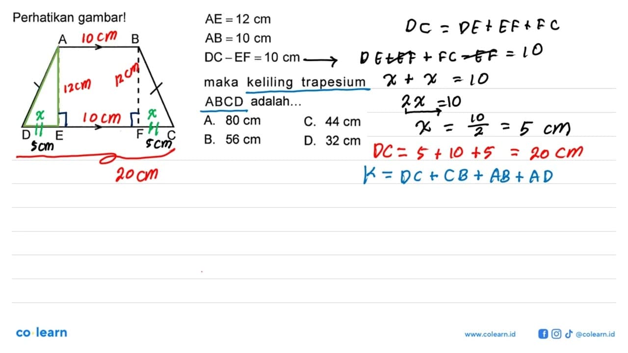 Perhatikan gambar! A B D E F C AE=12 cm AB=10 cm DC-EF=10