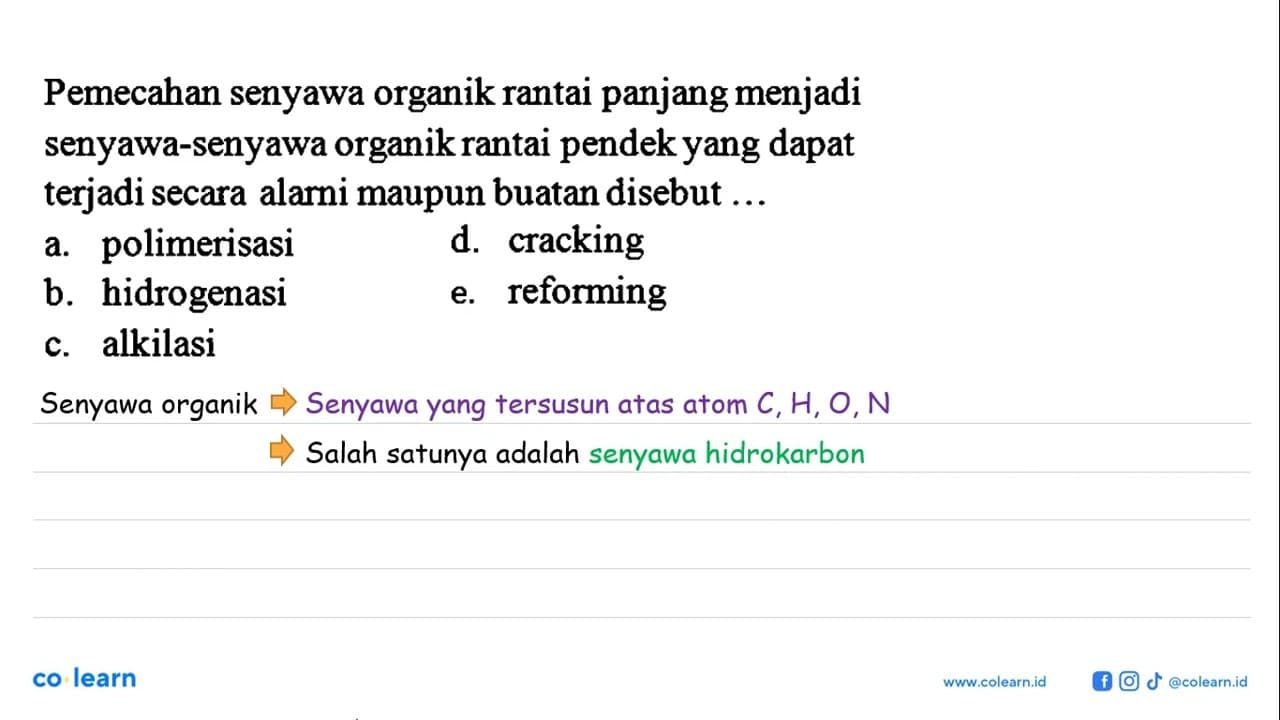 Pemecahan senyawa organik rantai panjang menjadi