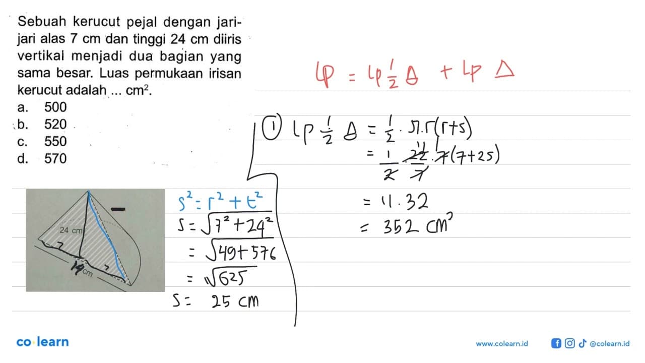 Sebuah kerucut pejal dengan jarijari alas 7 cm dan tinggi