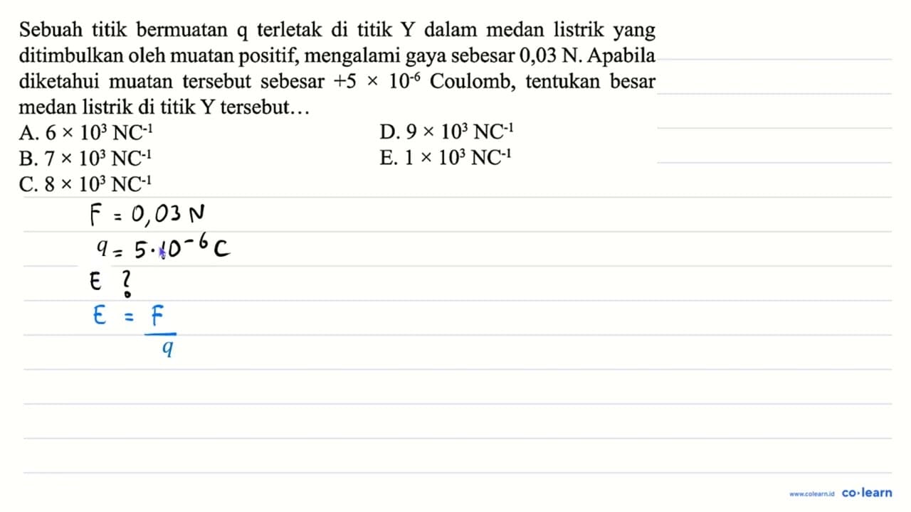 Sebuah titik bermuatan q terletak di titik Y dalam medan