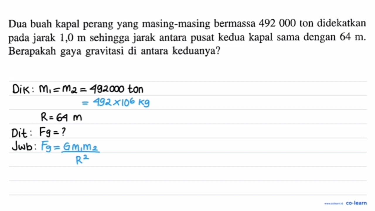 Dua buah kapal perang yang masing-masing bermassa 492000