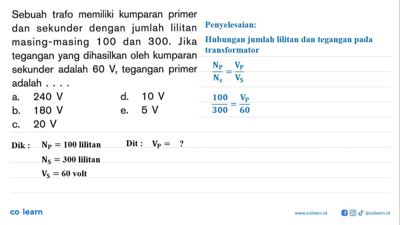 Sebuah trafo memiliki kumparan primer dan sekunder dengan