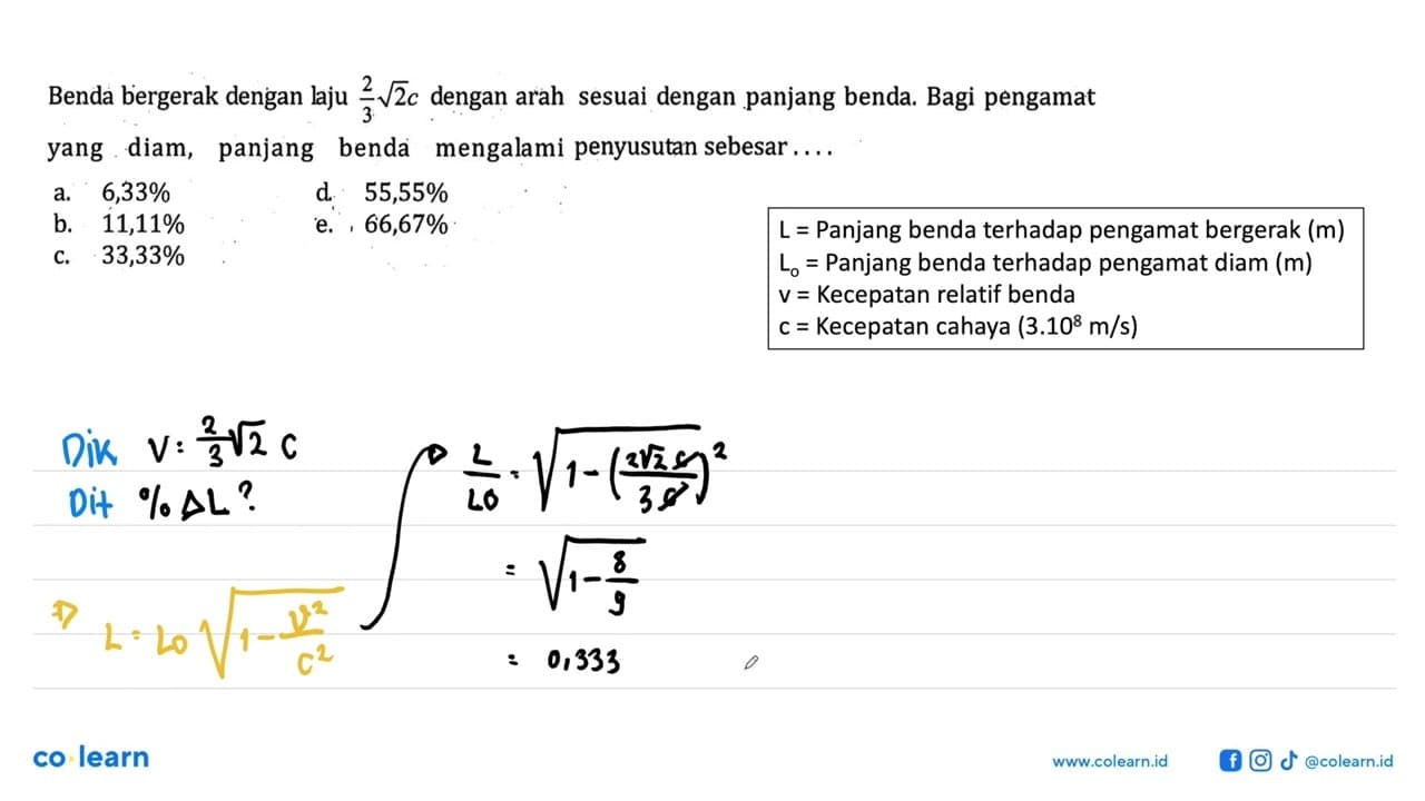 Benda bergerak dengan laju 2/3 akar(2) c dengan arah sesuai