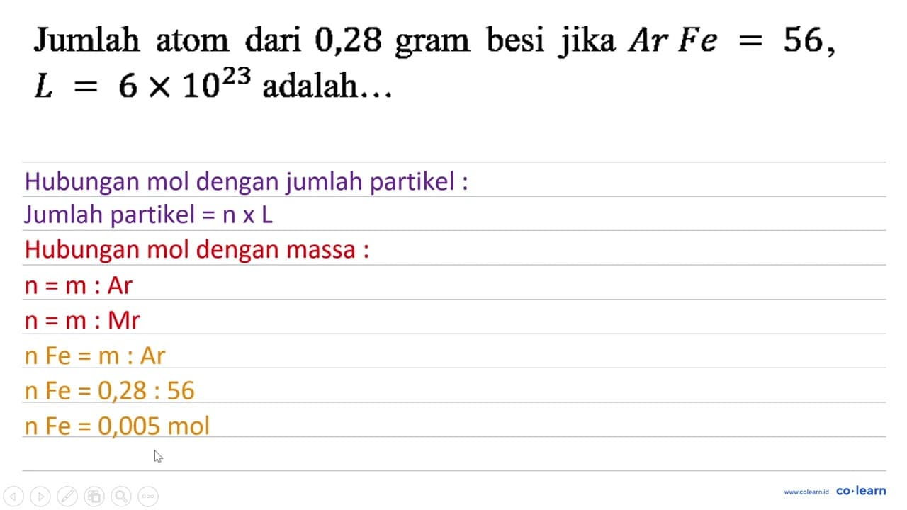 Jumlah atom dari 0,28 gram besi jika Ar Fe=56, L=6 x 10^23