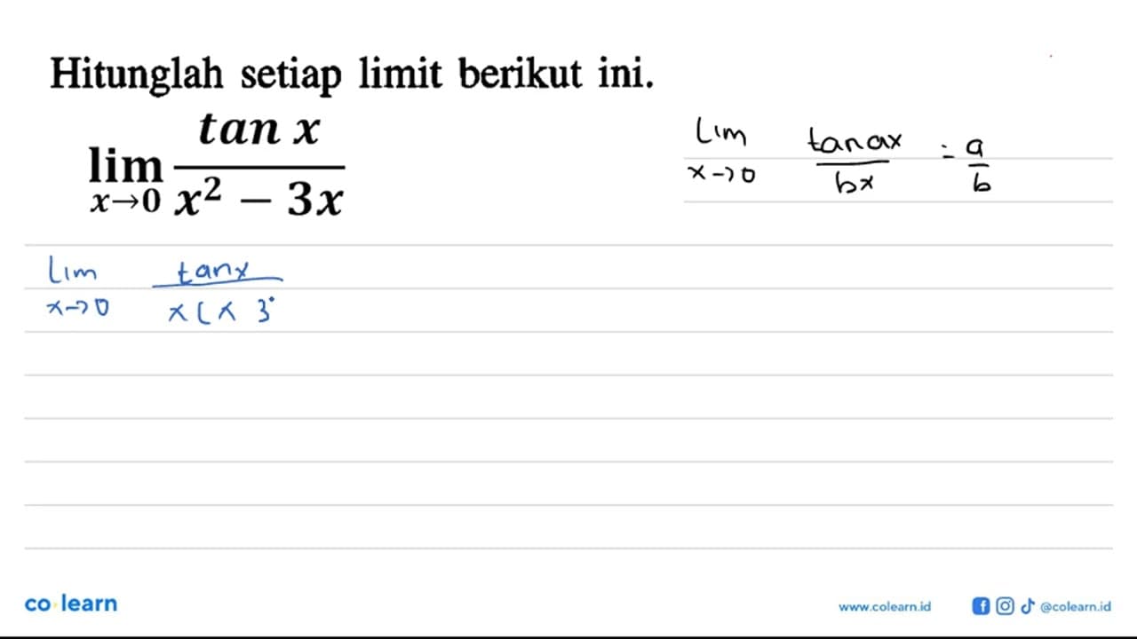 Hitunglah setiap limit berikut ini.lim x->0 (( tan