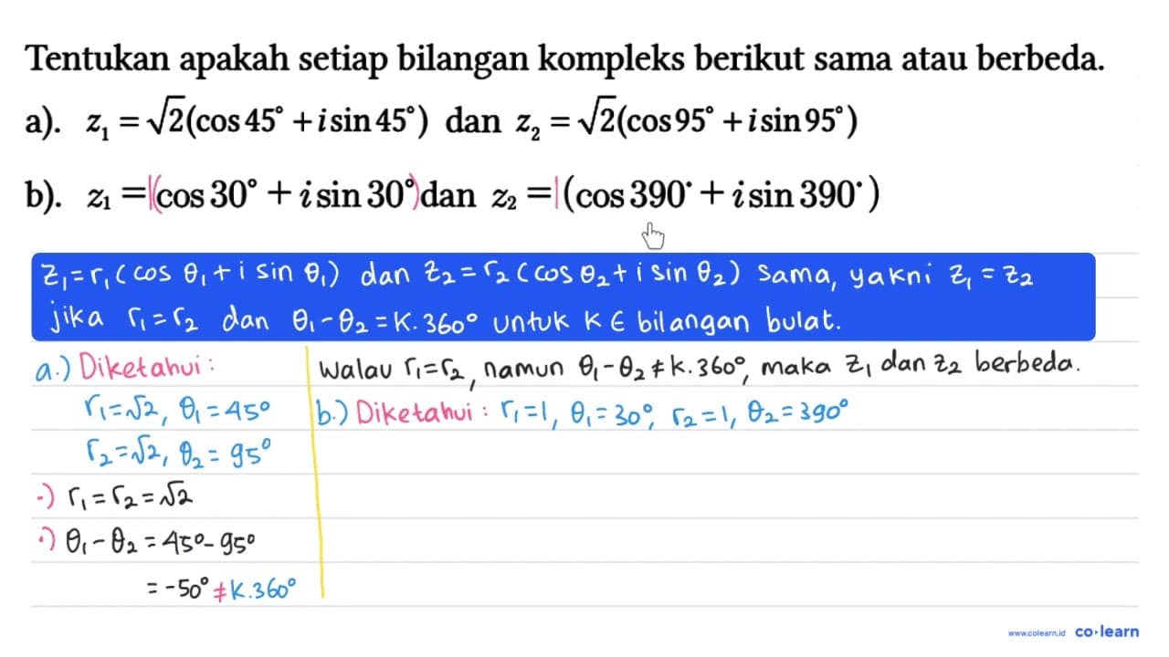 Tentukan apakah setiap bilangan kompleks berikut sama atau