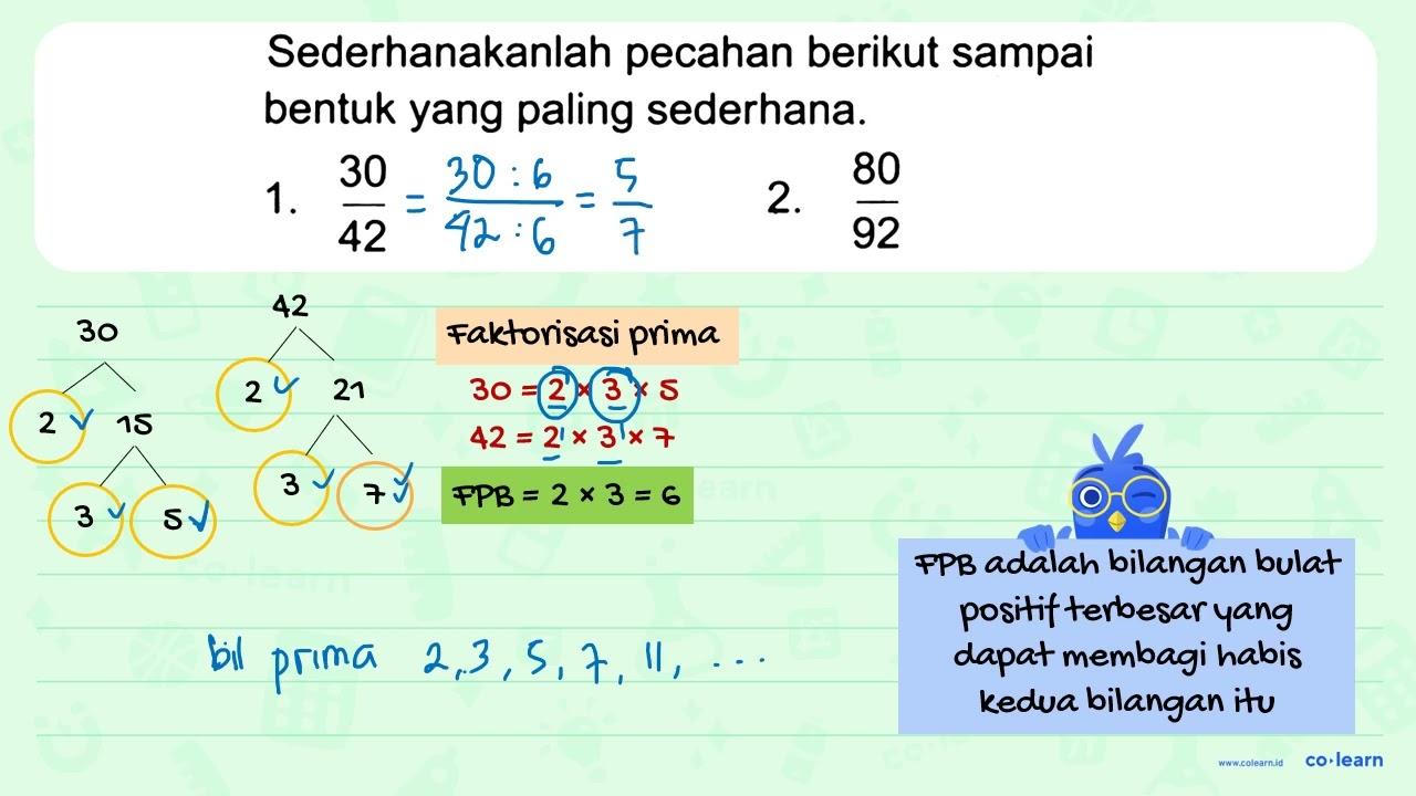 Sederhanakanlah pecahan berikut sampai bentuk yang paling