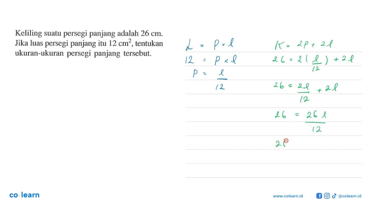 Keliling suatu persegi panjang adalah 26 cm. Jika luas