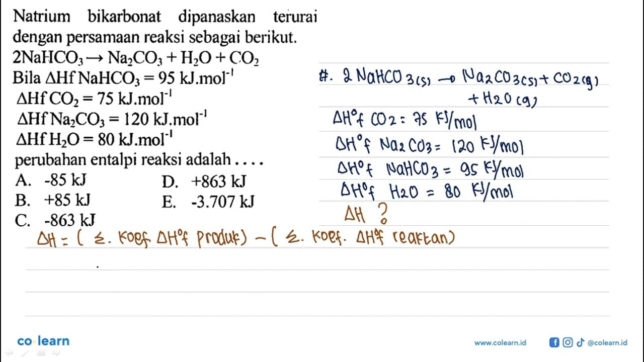 Natrium bikarbonat dipanaskan terurai dengan persamaan